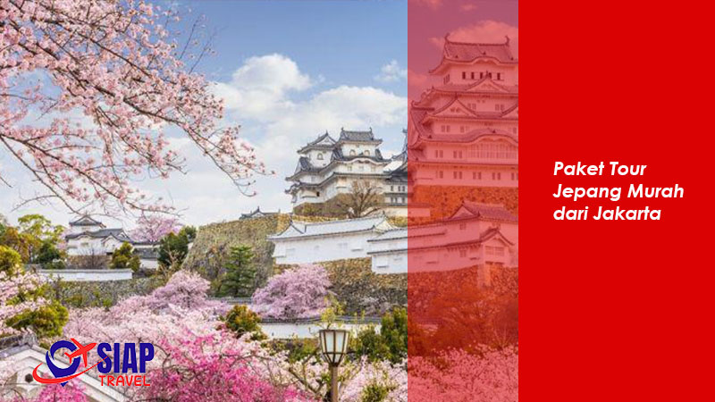 Paket Tour Jepang Murah dari Jakarta Paket Tour Jepang Murah dari Jakarta
